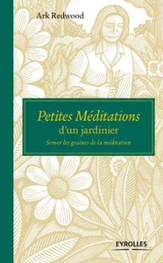 Petites meditation d'un jardinier