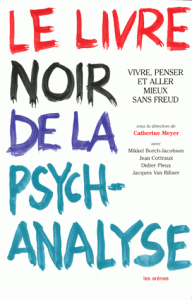 Le livre noir de la psychanalyse - Collectif sous la direction de Catherine Meyer