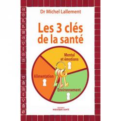 les-3-cles-de-la-sante-dr-michel-lallement