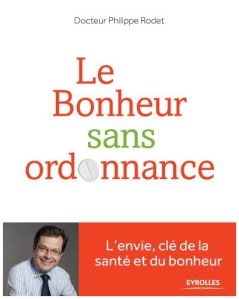 Le bonheur sans ordonnance