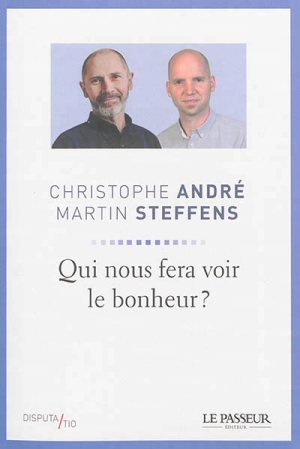 Qui nous fera voir le bonheur