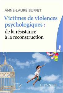 Victimes de violences psychologiques  de la résistance à la reconstruction, par Anne-Laure Buffet.jpg