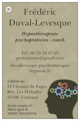 Carte de visite, Duval-Levesque,psychopraticien,coach,hypnotherapeute,addiction,dependance,boulimie,deuil, traumatisme,anxiete,peur,phobie, mal-etre,Toulouse,hypnose,PNL, therapeute,bon,